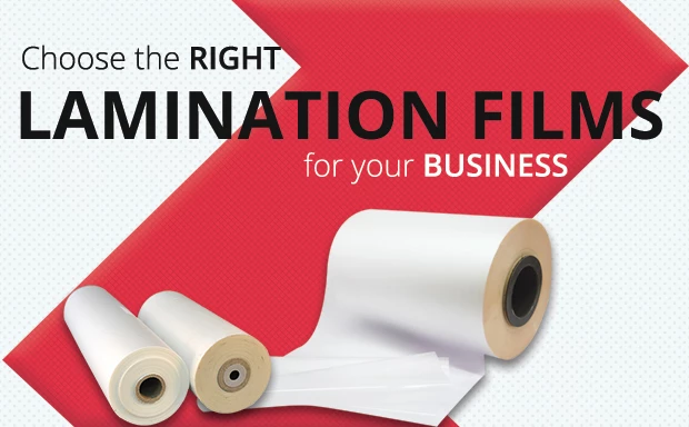 Choose the right lamination films for your business