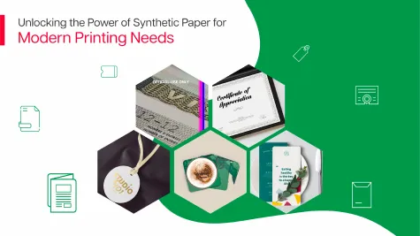 Unlocking the Power of Synthetic Paper for your Modern printing needs.