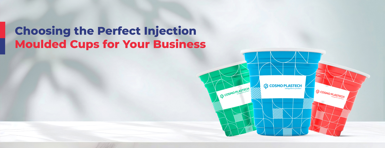 Choosing the Perfect Injection Moulded Cups for Your Business