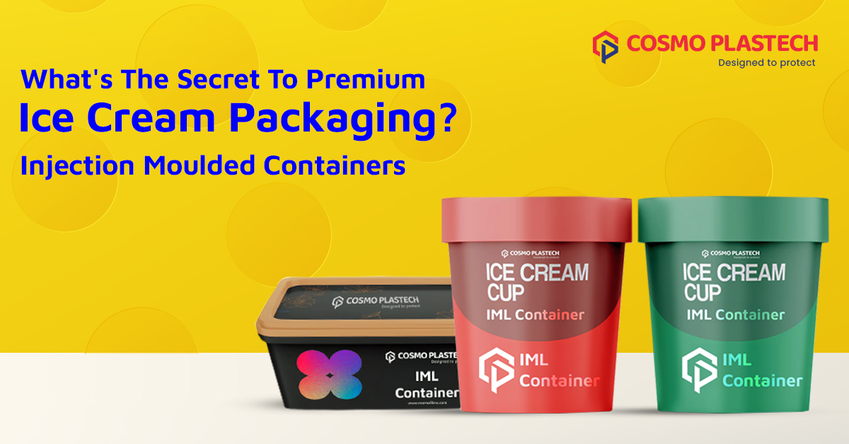 The Perfect Ice Cream Packaging Solution: Injection Moulded Containers
