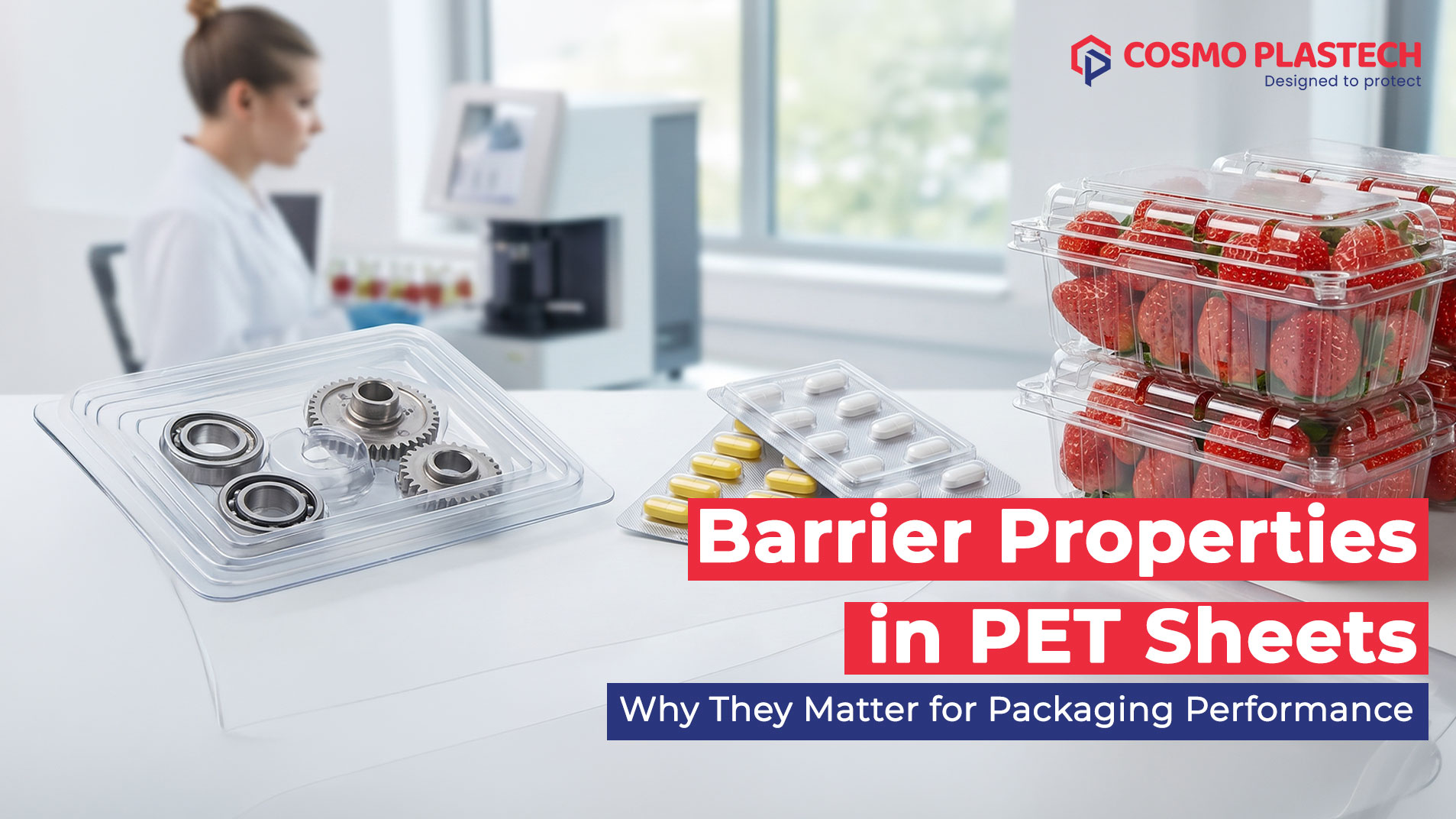 Barrier Properties in PET Sheets: Why They Matter for Packaging Performance
