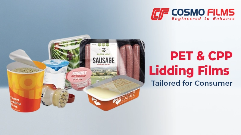 Lidding Films by Cosmo Films -PET & CPP Type