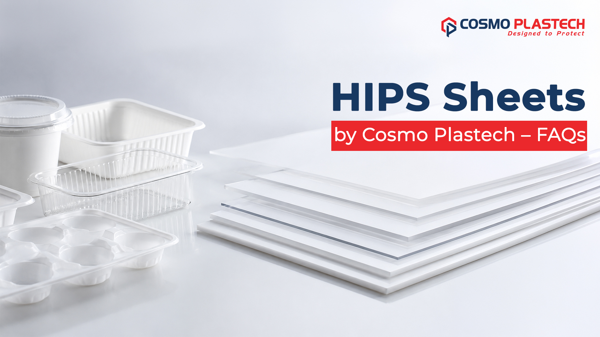 HIPS Sheets by Cosmo Plastech – FAQs