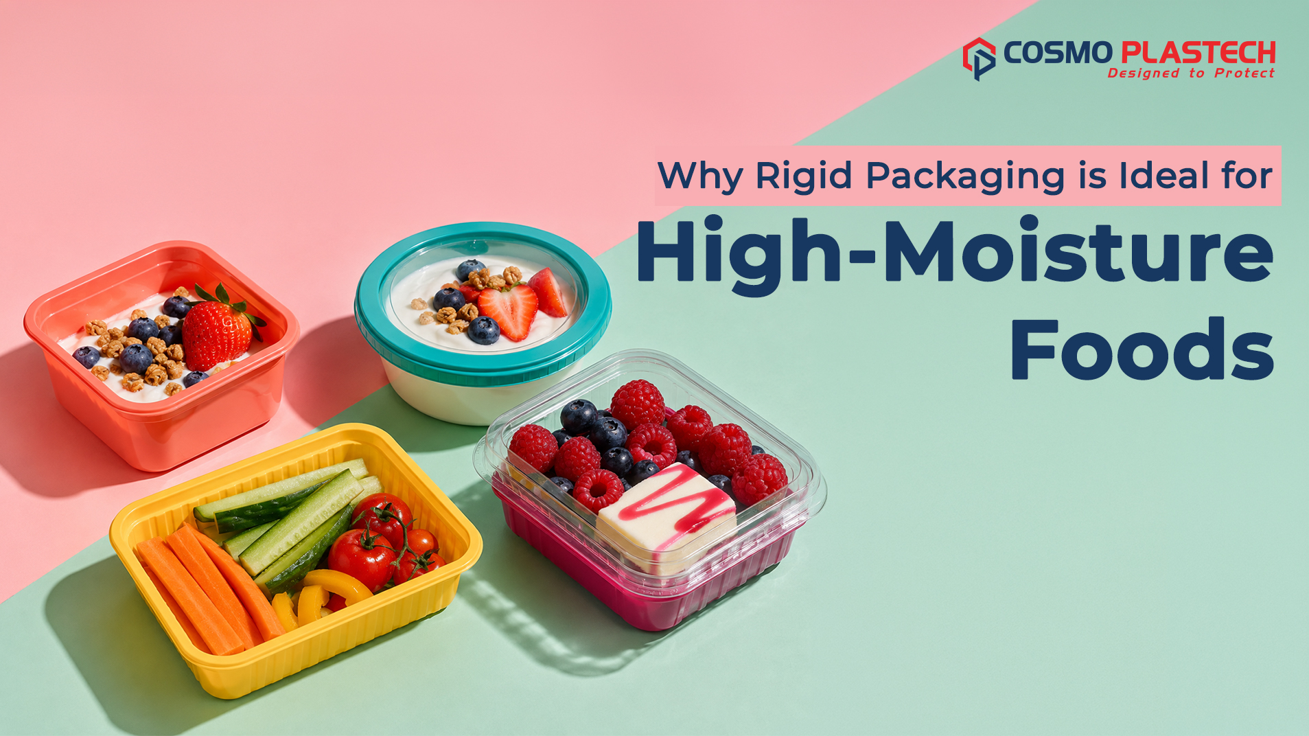 Best Rigid Packaging Formats for High-Moisture Foods